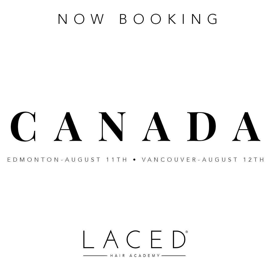 Laced Hair Academy: Edmonton & Vancouver