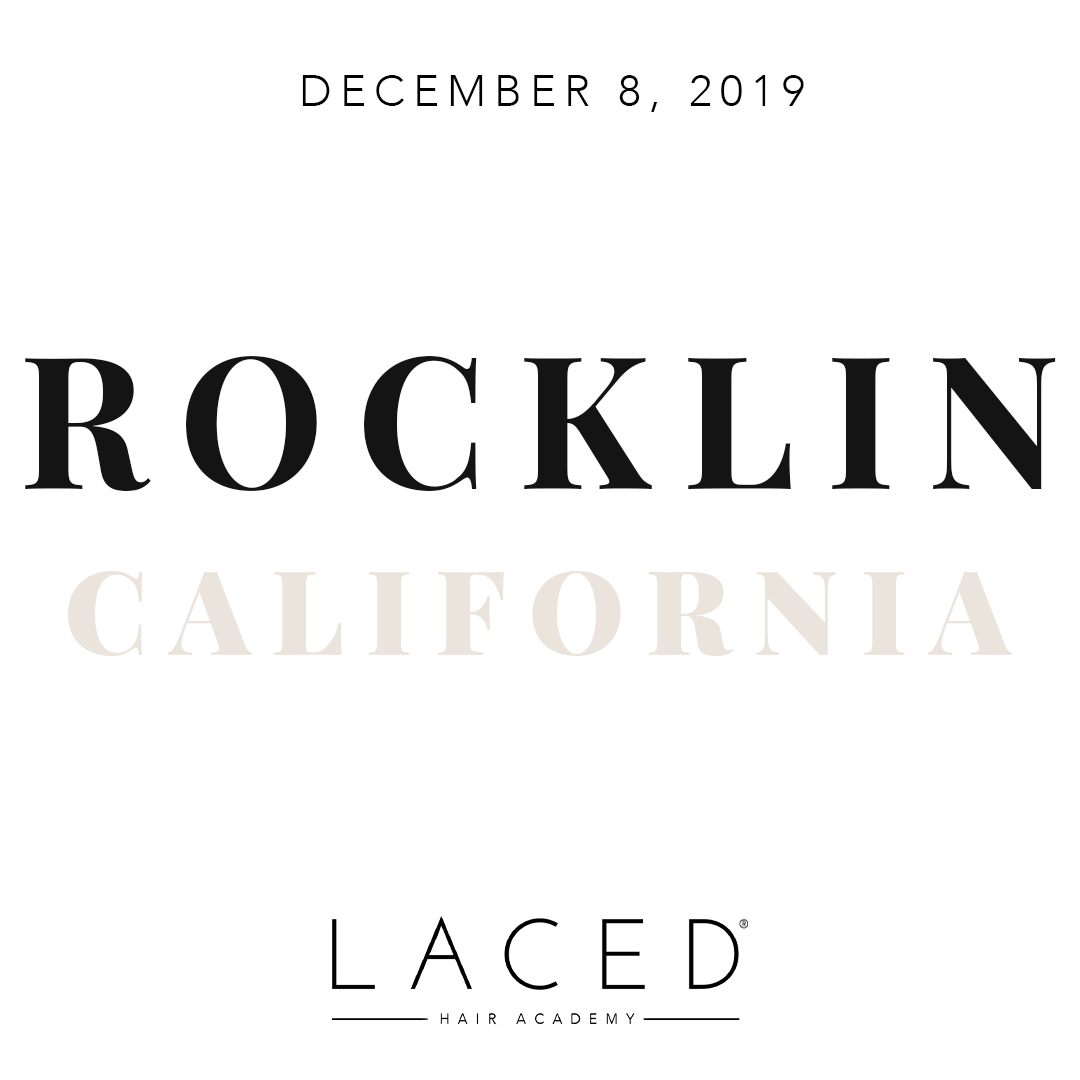 Laced Hair Academy: Rocklin, CA