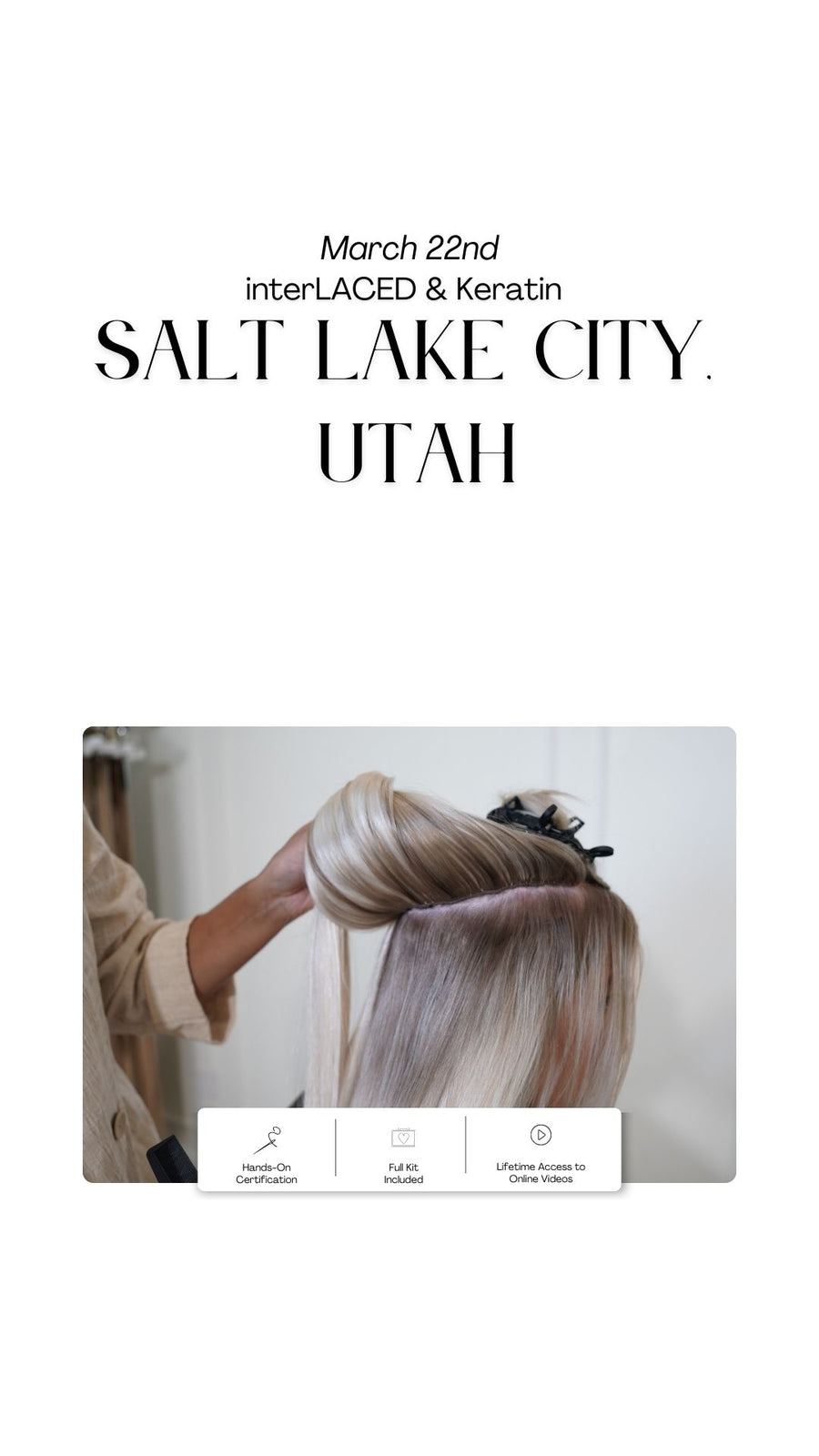 05.17.2026 INTERLACED & KERATIN SLC, UT