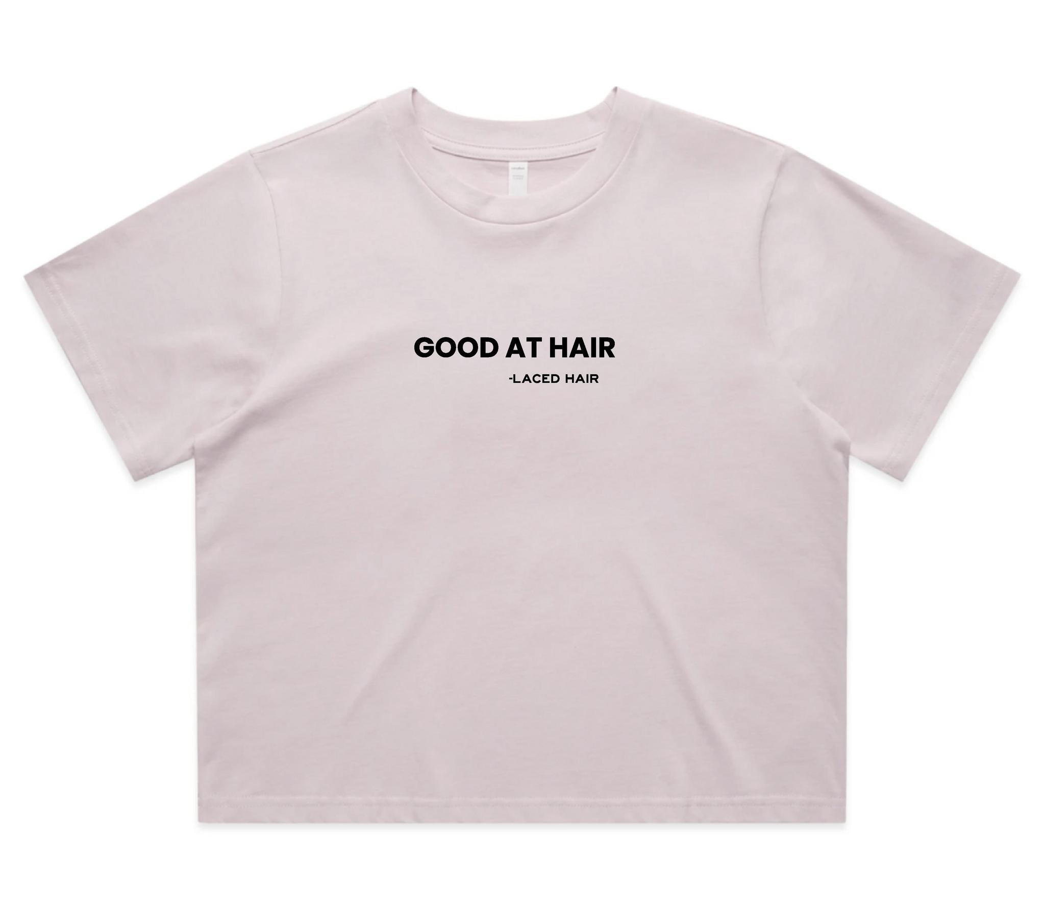 "Good At Hair" Crop Tee