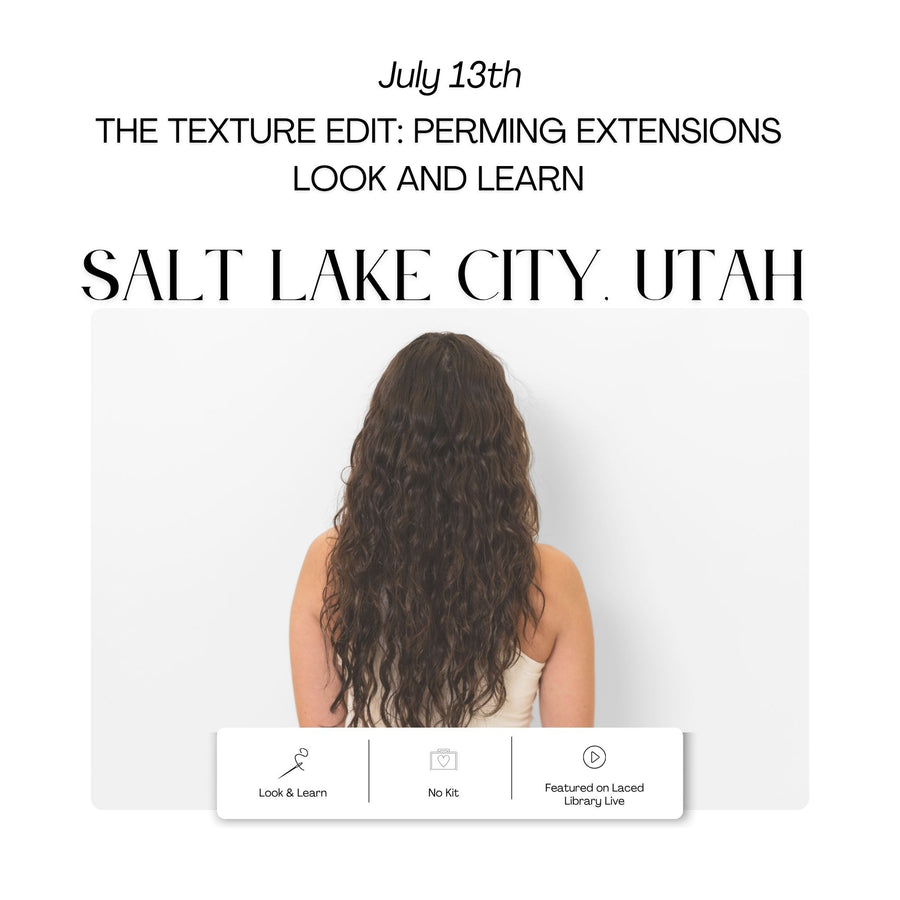 07.13.2026 THE TEXTURE EDIT: PERMING EXTENSIONS LOOK AND LEARN